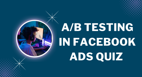 AB Testing in Facebook Ads