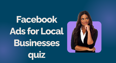 Facebook Ads for Local Businesses