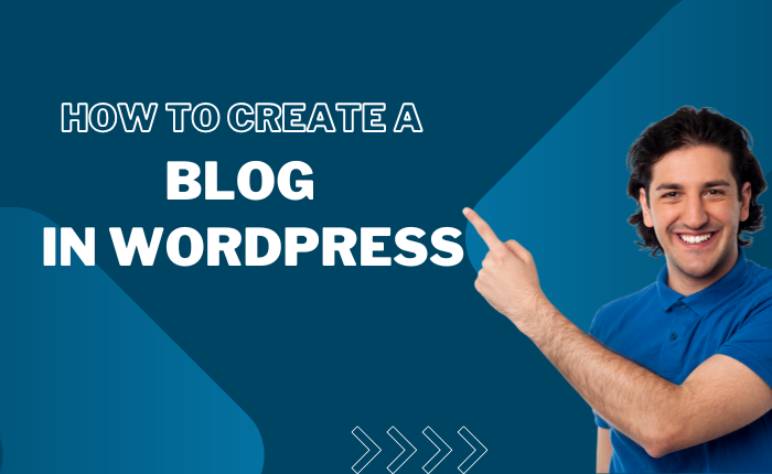 How to Create a Blog in WordPress