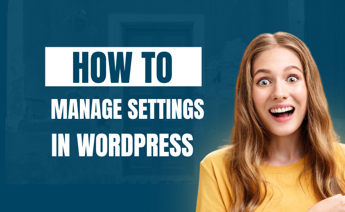 How to Manage Settings in WordPress