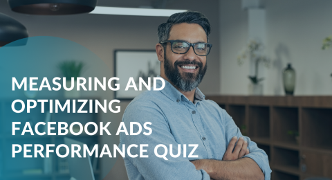 Measuring and Optimizing Facebook Ads Performance
