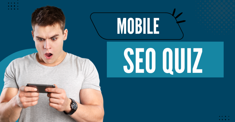 Mobile SEO quiz