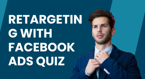 Retargeting with Facebook Ads