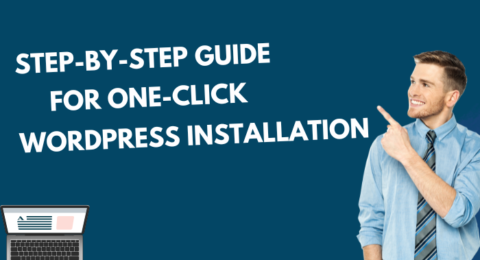 Step-by-Step Guide for One-Click WordPress Installation