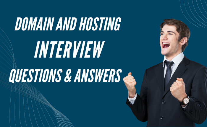 Domain And Hosting Interview Questions & Answers