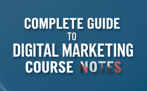 this type for Complete Guide to Digital Marketing Course Notes_just simple write my text on it not add other text (1)