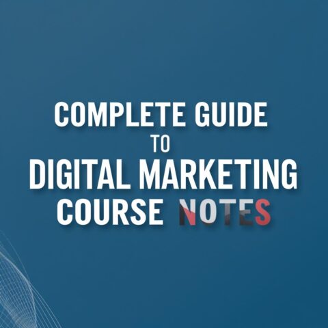 this type for Complete Guide to Digital Marketing Course Notes_just simple write my text on it not add other text (1)